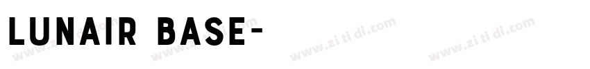 Lunair Base字体转换